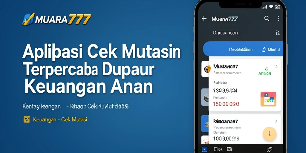 Tampilan utama aplikasi MUARA777 dengan fitur Cek Mutasi yang mudah digunakan.